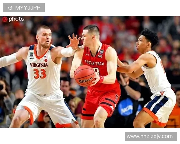 弗吉尼亚大学与德州理工的精彩对决分析与赛后点评